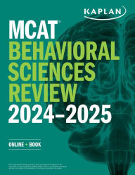 Title: MCAT Behavioral Sciences Review 2024-2025: Online + Book, Author: Kaplan Test Prep