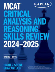 Title: MCAT Critical Analysis and Reasoning Skills Review 2024-2025: Online + Book, Author: Kaplan Test Prep