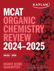 Title: MCAT Organic Chemistry Review 2024-2025: Online + Book, Author: Kaplan Test Prep