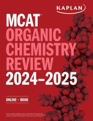 Title: MCAT Organic Chemistry Review 2024-2025: Online + Book, Author: Kaplan Test Prep