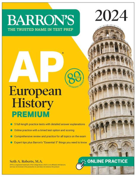 AP European History Premium, 2024: 5 Practice Tests + Comprehensive Review Online