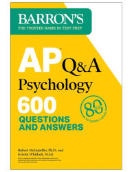 Free computer textbook pdf download AP Q&A Psychology, Second Edition: 600 Questions and Answers iBook DJVU ePub English version by Robert McEntarffer Ph.D., Kristin Whitlock M.Ed., Robert McEntarffer Ph.D., Kristin Whitlock M.Ed. 9781506288017