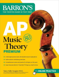 Title: AP Music Theory Premium, Fifth Edition: Prep Book with 2 Practice Tests + Comprehensive Review + Online Audio, Author: Nancy Fuller Scoggin B.M.E.