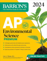 Title: AP Environmental Science Premium, 2024: 5 Practice Tests + Comprehensive Review + Online Practice, Author: Gary S. Thorpe M.S.