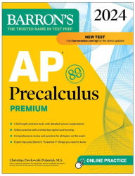 Books downloaded to ipad AP Precalculus Premium, 2024: 3 Practice Tests + Comprehensive Review + Online Practice by Christina Pawlowski-Polanish M.S.