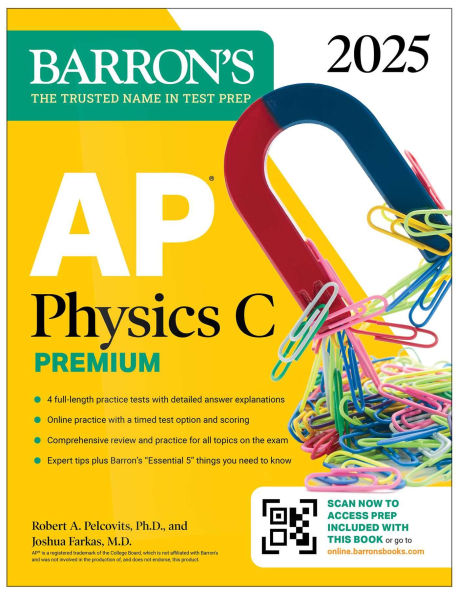 AP Physics C Premium, Eighth Edition: 4 Practice Tests + Comprehensive Review Online (2025)