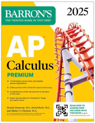 Free amazon download books AP Calculus Premium, 2025: Prep Book with 12 Practice Tests + Comprehensive Review + Online Practice ePub by David Bock M.S., Dennis Donovan M.S., Shirley O. Hockett Ph.D.