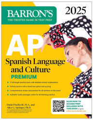 Title: AP Spanish Language and Culture Premium, 2025: Prep Book with 5 Practice Tests + Comprehensive Review + Online Practice, Author: Daniel Paolicchi M.A.