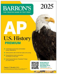Title: AP U.S. History Premium, 2025: Prep Book with 5 Practice Tests + Comprehensive Review + Online Practice, Author: Eugene V. Resnick M.A.
