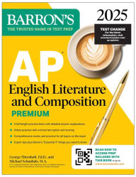 Title: AP English Literature and Composition Premium, 2025: Prep Book with 8 Practice Tests + Comprehensive Review + Online Practice, Author: George Ehrenhaft Ed. D.