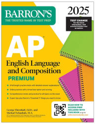 Free read books online download AP English Language and Composition Premium, 2025: Prep Book with 8 Practice Tests + Comprehensive Review + Online Practice by George Ehrenhaft Ed. D., Michael Schanhals M.A.