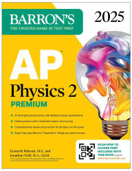 Title: AP Physics 2 Premium, Fourth Edition: Prep Book with 4 Practice Tests + Comprehensive Review + Online Practice (2025), Author: Kenneth Rideout M.S.