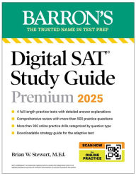 SAT Premium Study Guide 2025: 4 Practice Tests + Comprehensive Review + Online Practice