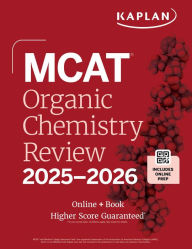 Title: MCAT Organic Chemistry Review 2025-2026: Online + Book, Author: Kaplan Test Prep