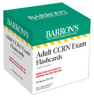 Title: Adult CCRN Exam Flashcards, Third Edition: Up-to-Date Review and Practice + Sorting Ring for Custom Study, Author: Barron's Educational Series