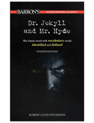 Title: Score-Raising Classics: Dr. Jekyll and Mr. Hyde, Fourth Edition, Author: Robert Louis Stevenson