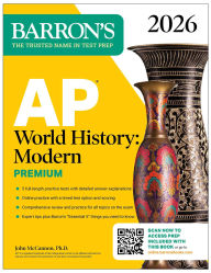 Free book downloading AP World History: Modern Premium, 2026: Prep Book With 5 Practice Tests + Comprehensive Review + Online Practice 9781506296784  by Barron's Educational Series, John McCannon Ph.D.
