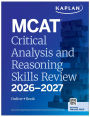 MCAT Critical Analysis and Reasoning Skills Review 2026-2027: Online + Book