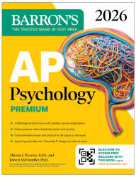 Title: AP Psychology Premium, 2026: Prep Book with 3 Practice Tests + Comprehensive Review + Online Practice, Author: Allyson J. Weseley Ed.D.