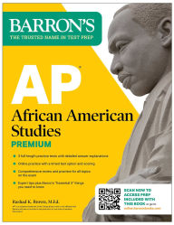 Title: AP African American Studies Premium, First Edition: Prep Book with 3 Practice Tests + Comprehensive Review + Online Practice (2026), Author: Rashad K. Brown M.Ed