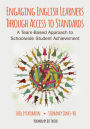Engaging English Learners Through Access to Standards: A Team-Based Approach to Schoolwide Student Achievement