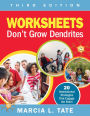Worksheets Don't Grow Dendrites: 20 Instructional Strategies That Engage the Brain / Edition 3