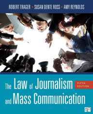 Title: The Law of Journalism and Mass Communication (Fifth Edition), Author: Robert Trager