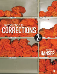 Title: Introduction to Corrections / Edition 2, Author: Robert D. Hanser