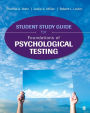 Student Study Guide for Foundations of Psychological Testing / Edition 1