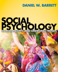 Iphone ebooks free download Social Psychology: Core Concepts and Emerging Trends 9781506310602 by Daniel W. Barrett (English literature) FB2 RTF
