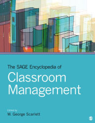 Title: The SAGE Encyclopedia of Classroom Management, Author: W. George Scarlett