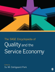 Title: The SAGE Encyclopedia of Quality and the Service Economy, Author: Su Mi Dahlgaard-Park