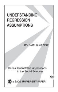 Title: Understanding Regression Assumptions, Author: William D. Berry