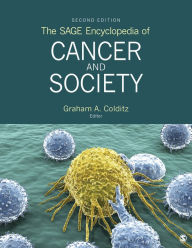 Title: The SAGE Encyclopedia of Cancer and Society, Author: Graham A. Colditz