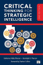Critical Thinking for Strategic Intelligence / Edition 2
