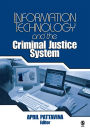 Information Technology and the Criminal Justice System