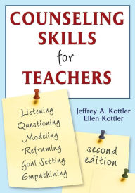 Title: Counseling Skills for Teachers, Author: Jeffrey A. Kottler