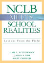 NCLB Meets School Realities: Lessons From the Field