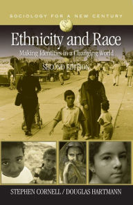 Title: Ethnicity and Race: Making Identities in a Changing World, Author: Stephen E. Cornell