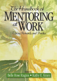 Title: The Handbook of Mentoring at Work: Theory, Research, and Practice, Author: Belle Rose Ragins