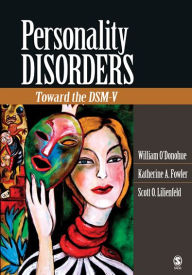 Title: Personality Disorders: Toward the DSM-V, Author: William T. O'Donohue