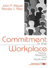 Title: Commitment in the Workplace: Theory, Research, and Application, Author: John P. Meyer