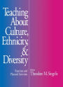 Teaching About Culture, Ethnicity, and Diversity: Exercises and Planned Activities