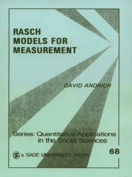 Title: Rasch Models for Measurement: SAGE Publications, Author: David Andrich