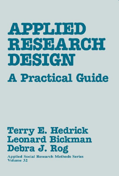 Applied Research Design: A Practical Guide