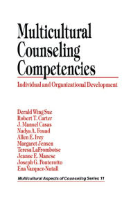 Title: Multicultural Counseling Competencies: Individual and Organizational Development, Author: Derald Wing Sue