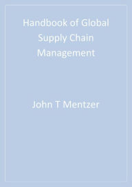 Title: Handbook of Global Supply Chain Management, Author: John T. Mentzer