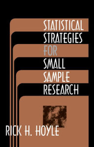 Title: Statistical Strategies for Small Sample Research, Author: Rick H. Hoyle