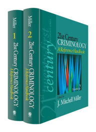 Title: 21st Century Criminology: A Reference Handbook, Author: J. Mitchell Miller