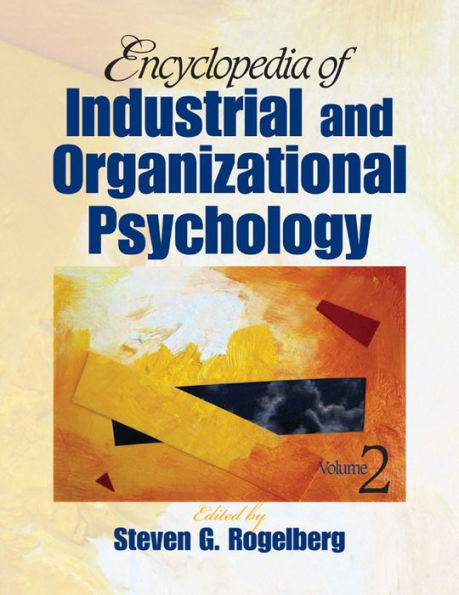 Encyclopedia of Industrial and Organizational Psychology